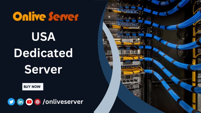 How to Select the Best USA Dedicated Server for Your Company