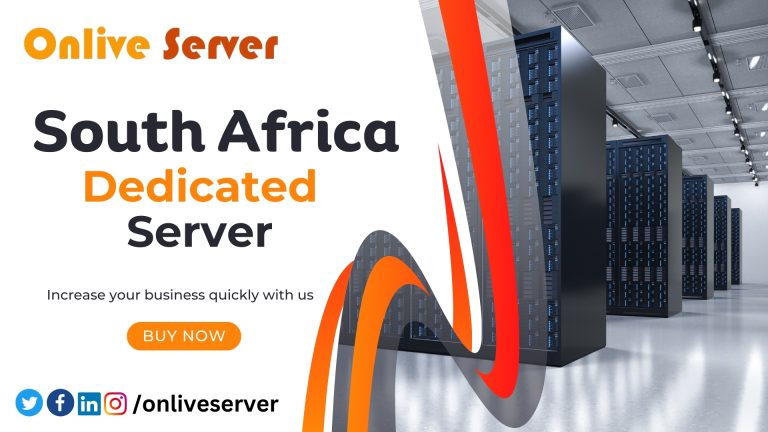 Optimize Your Online Presence with a South Africa Dedicated Server