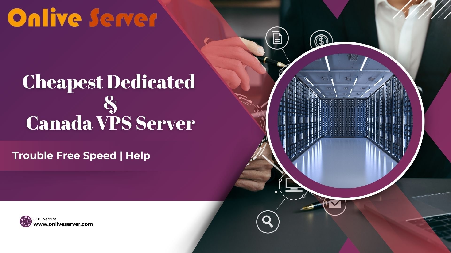 Cheapest Dedicated Server & Canada VPS Trouble Free Speed Help