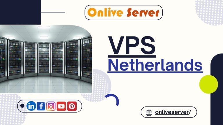 Fast and Secure Netherlands VPS Hosting Solutions