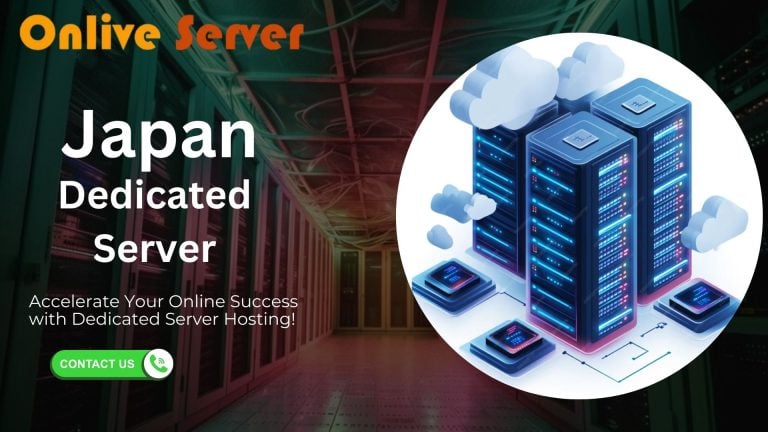 Japan Dedicated Server Hosting by Onlive Server