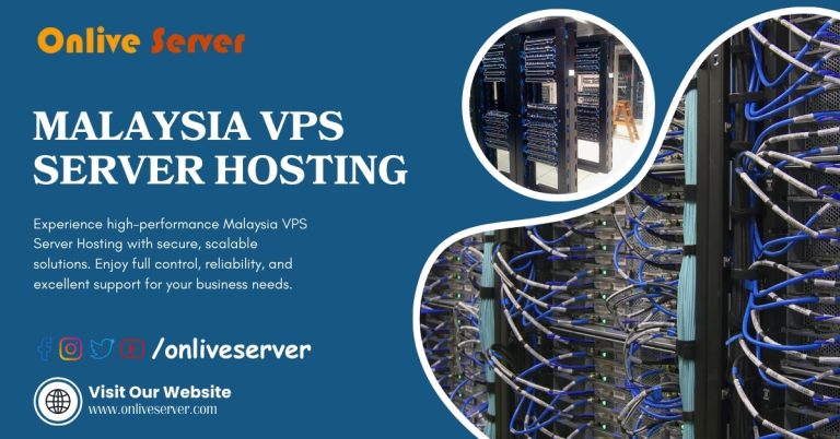 Malaysia Dedicated VPS Hosting Servers: Exciting Features