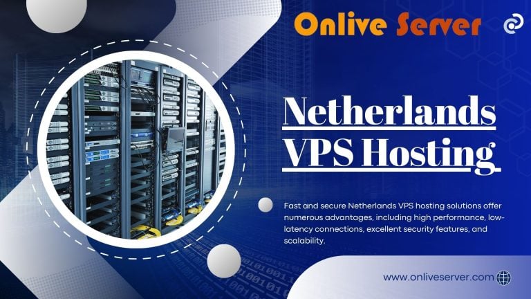 Fast and Secure Netherlands VPS Hosting Solutions