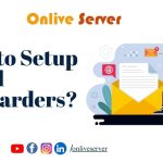 How to setup Email Forwarders