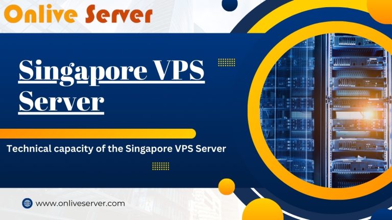 Singapore VPS Server for Maximum Performance and Reliability