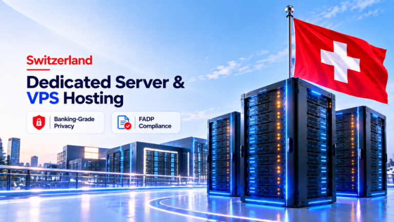 Switzerland Dedicated Server & VPS Hosting