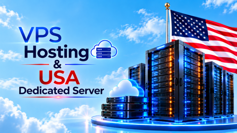 VPS Hosting Servers and USA Dedicated Server