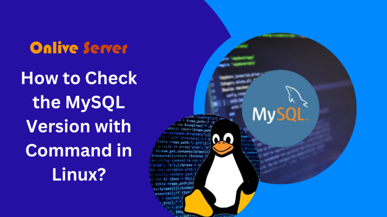 How to Check the MySQL Version with Command in Linux?