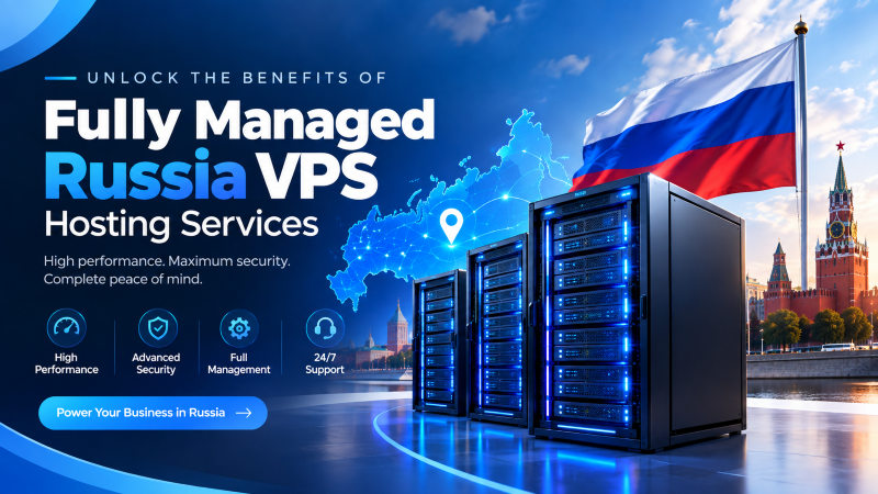 Fully Managed Russia VPS Hosting