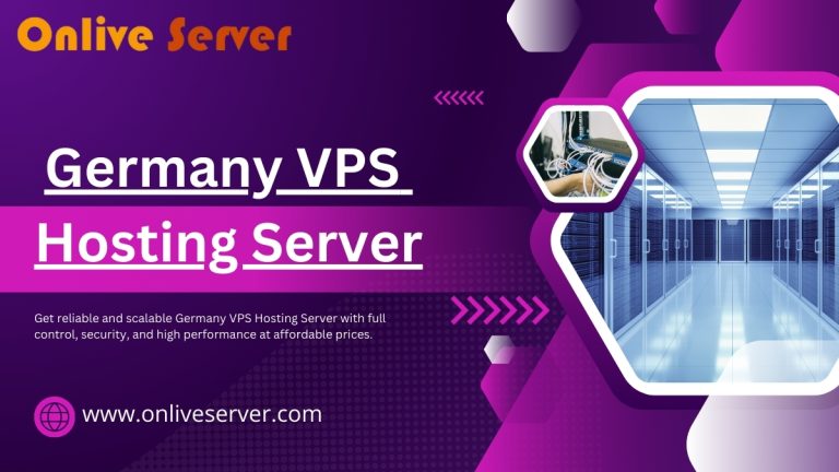 Enjoy the Cost-Effective Solution of Germany VPS Hosting Server