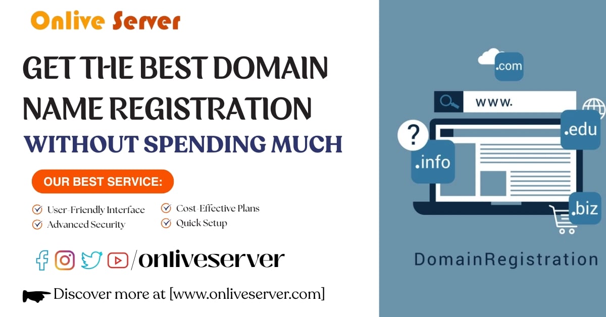 Get The Best Domain Name Registration Without Spending Much