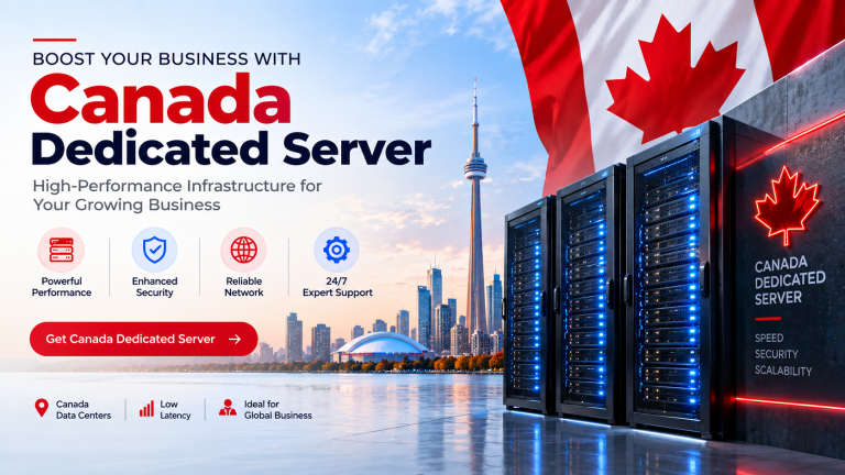 Dedicated Server Hosting Boost Your Business with Canada Dedicated Server