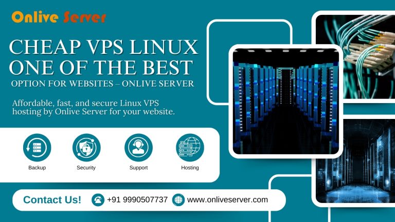 Cheap VPS Linux one of the Best Option for Websites – Onlive Server