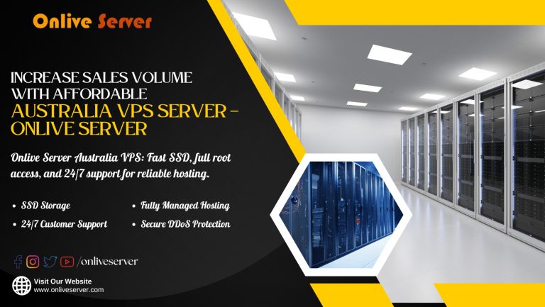Increase Sales Volume with Affordable Australia VPS Server – Onlive Server