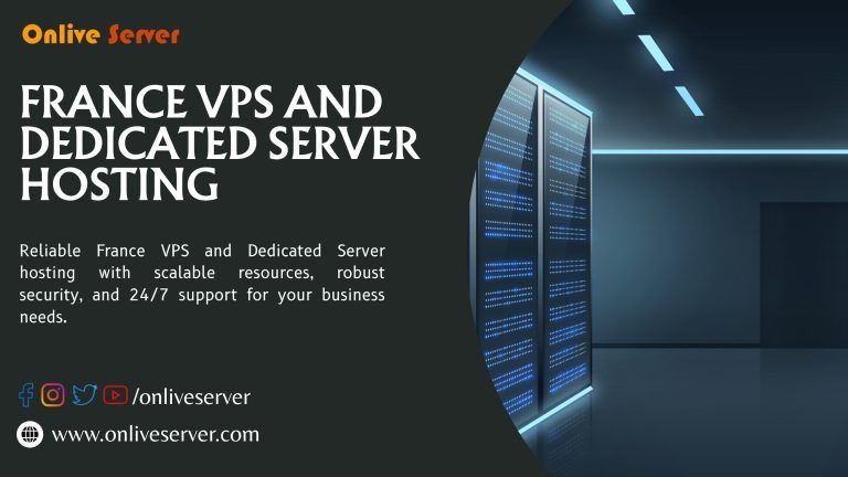 Maximize Your Business Efficiency with France VPS and Dedicated Server HostingMaximize Your Business Efficiency with France VPS and Dedicated Server Hosting