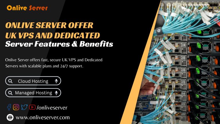 Onlive Server Offer UK VPS and Dedicated Server Features & Benefits