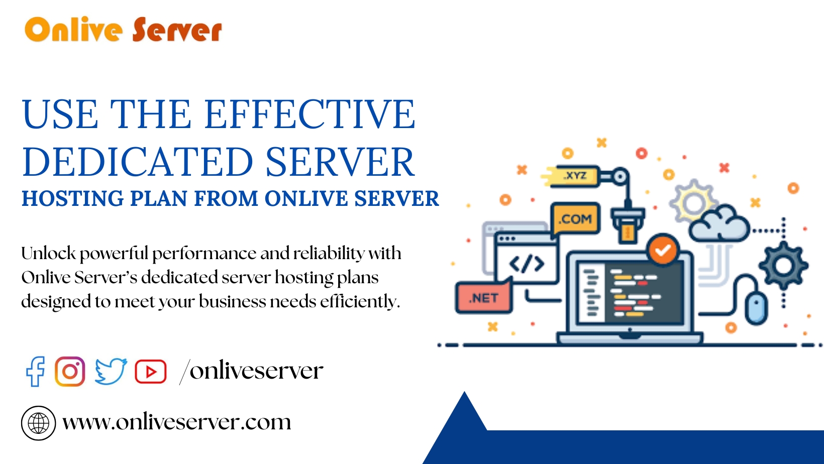 Use the Effective Dedicated Server Hosting Plan from Onlive Server