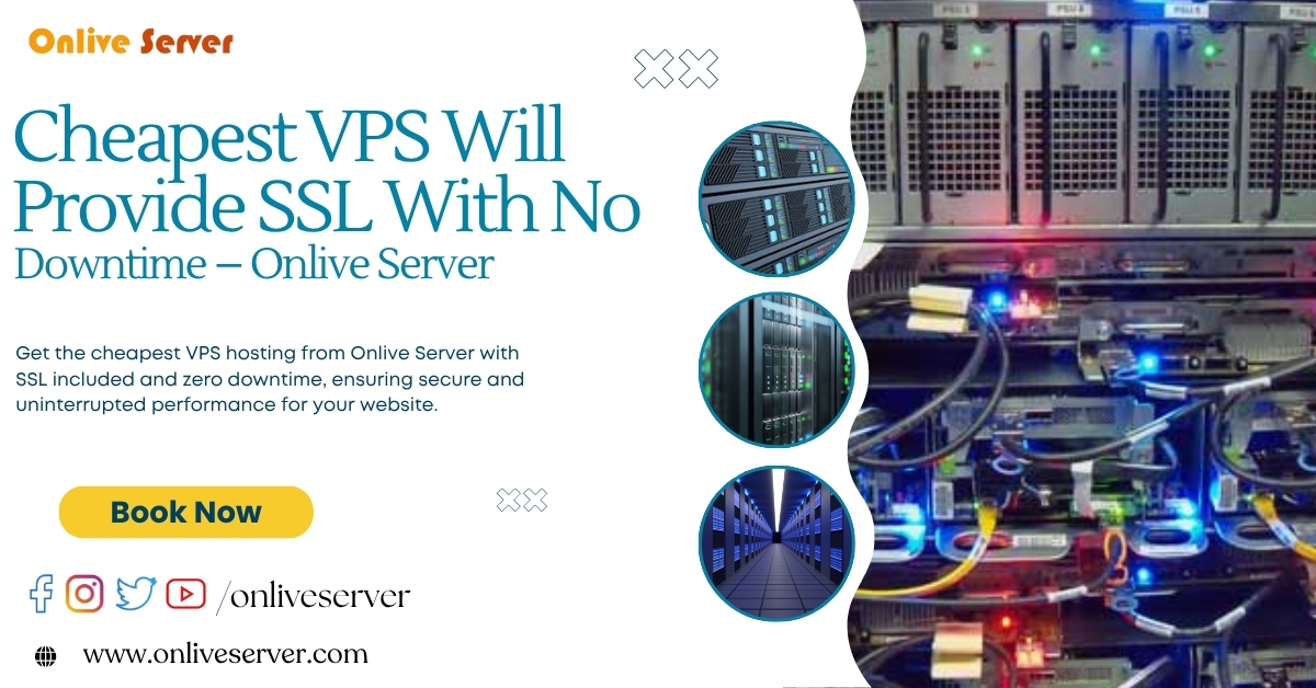 Cheapest VPS Will Provide SSL With No Downtime - Onlive Server