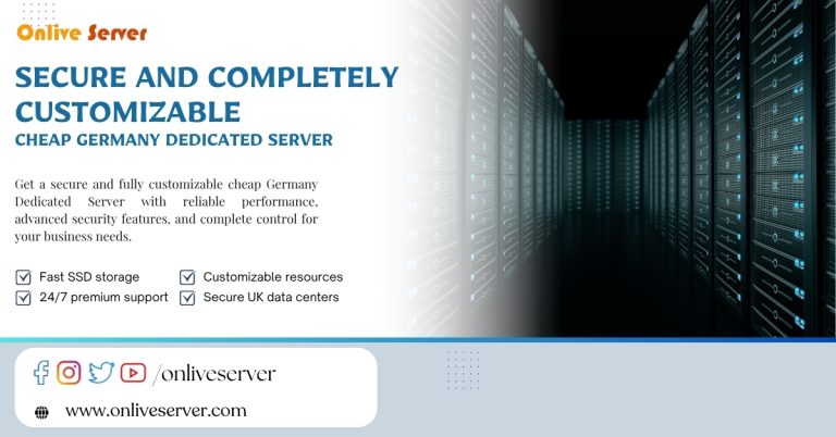 Secure and Completely Customizable Cheap Germany Dedicated Server