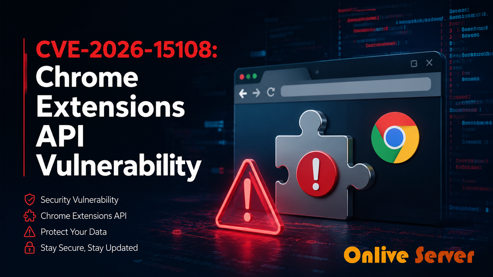 CVE-2026-15108: Chrome Extensions API Vulnerability