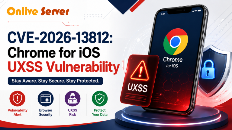 CVE-2026-13812: Chrome for iOS UXSS Vulnerability