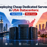 East Coast vs West Coast Dedicated Server USA