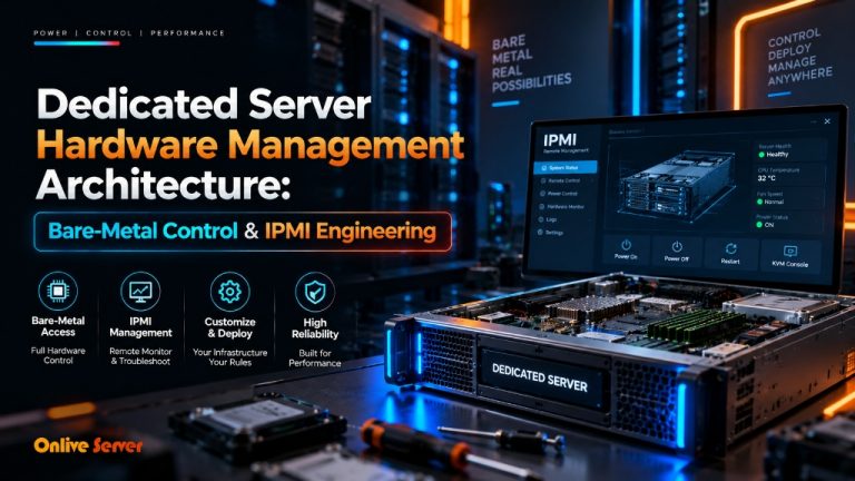Dedicated Server Hardware Management Architecture - Bare-Metal Control and IPMI Engineering