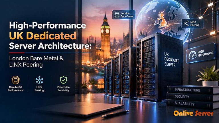 High-Performance UK Dedicated Server Architecture - London Bare Metal & LINX Peering